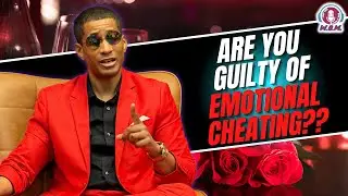 The Truth About Emotional Cheating & Love Bombing | Valentine&rsquo;s Real Talk Ep. 10