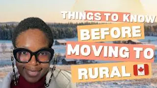 Things to know before moving to RURAL CANADA🇨🇦 | PART 1       #canadavlogs #ruralliving 