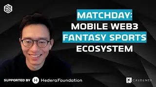 Matchday: Mobile Web3 Fantasy Sports Ecosystem Ft. Matchday CEO Derrick Ko
