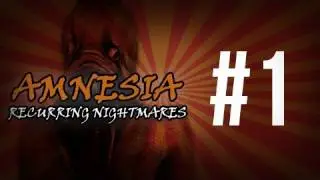 Horror Games - Amnesia the Dark Descent gameplay - Amnesia - Recurring Nightmares 
