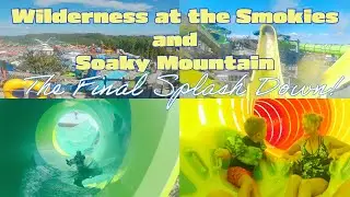Wilderness at the Smokies and Soaky Mountain | The Final Splash Down
