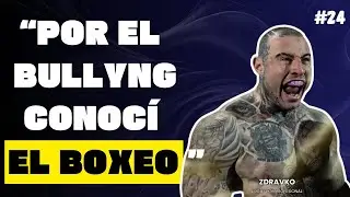 “POR EL BULLYING CONOCÍ EL BOXEO” II EPISODIO 24: ZDRAVKO