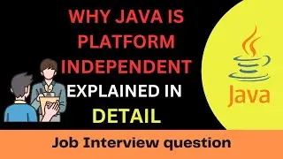 Why java is platform independent | Java is platform independent explained in detail