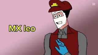 MX leo animation for @AngelFunkin13 because why not #animation #edit #funk #mario85