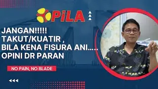 JANGAN!!!!!takutkuatir , bila kena FISURA ANI…  opini dr PARAN