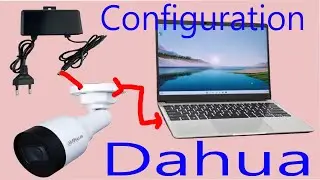 How To Configure DAHUA IP Camera PC/Laptop ｜ How to setup and configure Dahua CCTV camera IP address