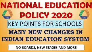 New Education policy 2020 | NEP 2020 | key points for schools | what will change !!!