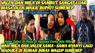HEBOH‼️VALEN DAN MILA DI DOAKAN BERJODOH OLEH WAKIL BUPATI SUMENEP❗WOW MILEN BAWAKAN LAGU MADURA❤️🤩