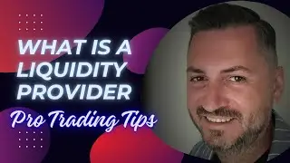 What is a Liquidity Provider ?