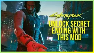 Missed Unlocking Secret Ending in Cyberpunk? What to do? - Cyber Engine Tweaks Mod