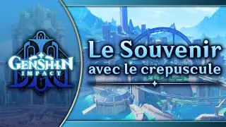 Le Souvenir avec le crepuscule｜Genshin Impact Original Soundtrack: Fontaine Chapter
