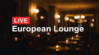 LIVE European Lounge Jazz 🌍 | Elegant Night Caf&eacute; & Bar Music