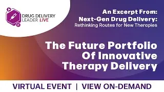 The Future Portfolio Of Innovative Therapy Delivery