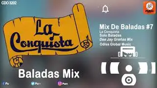 Mix De Baladas #7 - La Conquista - Solo Baladas - Odisa Global Music