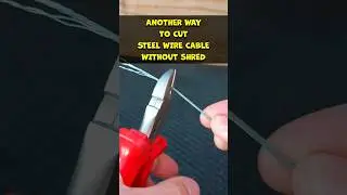 ANOTHER WAY TO CUT STEEL WIRE CABLE WITHOUT SHRED