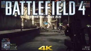 Battlefield 4 Multiplayer 2020 Operation Locker Gameplay 4K