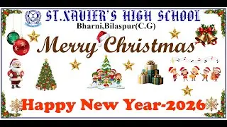 🎄 Merry Christmas Celebration-2025 |St. Xavier's High School,Bharni | 20.12.2025