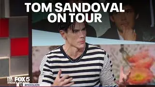 Tom Sandoval and the Most Extras on tour, PLUS his reality TV journey
