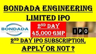 Bondada IPO Subscription | Bondada IPO GMP | Bondada Engineering IPO | #BondadaIPO #Bondada
