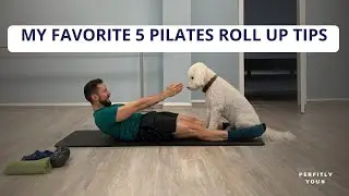 My Favorite 5 Pilates Roll Up Tips