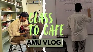 Class to Books Cafe | AMU Vlog | College Life | Daily vlog