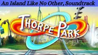 Thorpe Park Island Soundtrack