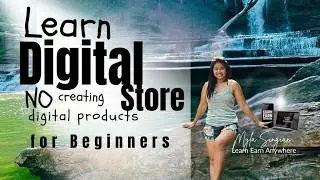 Learn How Digital Store Works for Beginners No Creating Digital Products