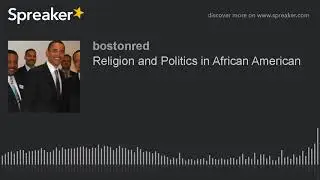 Religion and Politics in African American