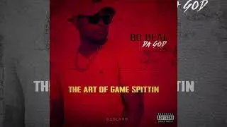 Bo-Deal da God &ldquo;Art of Game Spittin&rdquo;