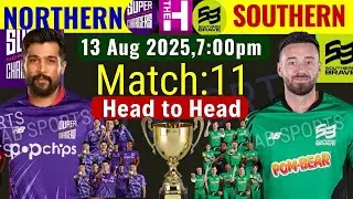 The Hundred 2025 Match:11 : Northern Superchargers vs Southern Braves Playing 11 | The Hundred live