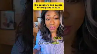 Big Questions & Events for Maryland in 2026