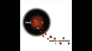 Hora - Inner Universe (Experiment Number 0513)