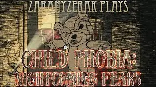 Playing Child Phobia: Nightcoming Fears