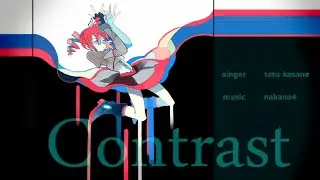 【KASANE TETO AI】Contrast【SynthesizerVカバー】