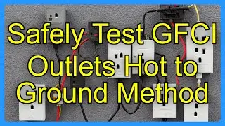 Safely Test GFCI Outlets Hot to Ground Method