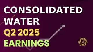 Consolidated Water CWCO Q2 2025 Earnings Call