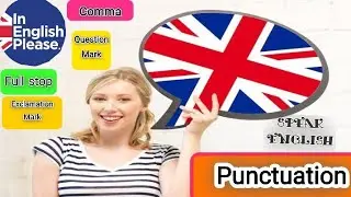 Punctuation in English Grammar Punctuation marks