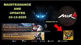 MIR4 - MAINTENANCE AND UPDATES 10-14-2025