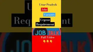 Uttar pradesh jobs Vacancy urgent Requirement #jobtalkprivate #privatejobinformation
