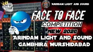 face Tu face competition Arindam light and sound  superhit dialogue gambhira Murshidabad  🔥🤙☠️