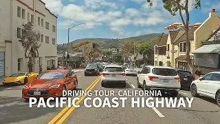[4K] PACIFIC COAST HIGHWAY - Driving California Laguna Beach & Newport Beach, Orange County, Travel