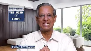 Pr P T THOMAS Class 304 Book of Romans - a detailed study- BIM- The Word of Truth- Doctrinal Series