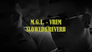 M.G.L. - VREM (slowed & reverb)