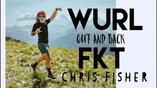 WURL Out and Back FKT with Chris Fisher
