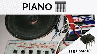 🎹 DIY Electric Piano | 555 Timer IC | Simple Electronics Project on Breadboard