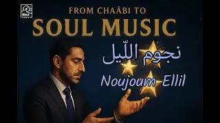 Noujoum Ellil Soul Version By Bled Legacy
