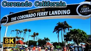 Coronado | Ferry Landing | San Diego | California | Pacific Coast | 8k | 24 FPS