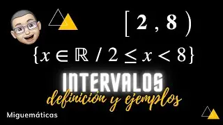 𝗜𝗻𝘁𝗲𝗿𝘃𝗮𝗹𝗼𝘀 :  Definición y ejemplos