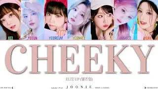 EL7Z UP (엘즈업) 'CHEEKY' Lyrics (Color Coded Lyrics Han/Rom/Eng)