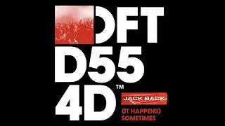 Jack Back - It Happens Sometimes Extended Mix